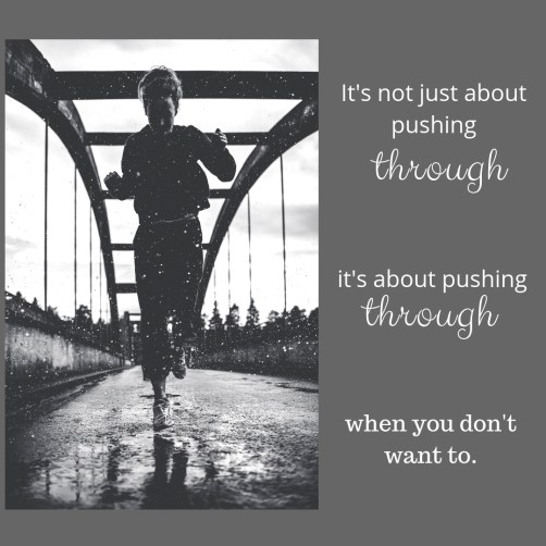 It's not just about pushing through,